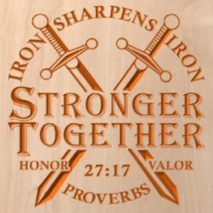 wood sign that says "Iron sharpens iron, stronger together, Proverbs 27:17." with two swords crossing in the background. All done in orange