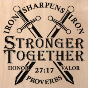 wood sign that says "Iron sharpens iron, stronger together, Proverbs 27:17." with two swords crossing in the background