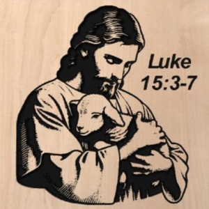 wood sign that says "Luke 15:3-7" with Jesus holding a lamb in his arms