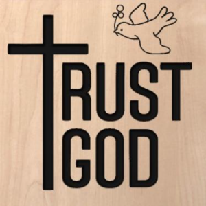 wood sign that says "trust God" with a dove carrying a leaf above the text