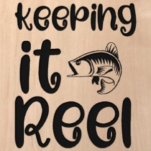 wood sign that says "keeping it reel" with a bass fish