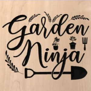 wood sign that says "garden ninja" with a carving of gardening shovel and potted flowers