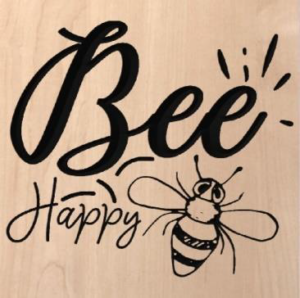 wood sign that says "Bee happy" with e bee shape